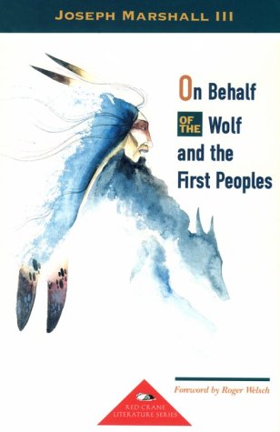 9781878610454: On Behalf of the Wolf and the First Peoples