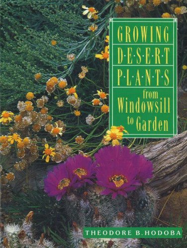 9781878610546: Growing Desert Plants: From Windowsill to Garden