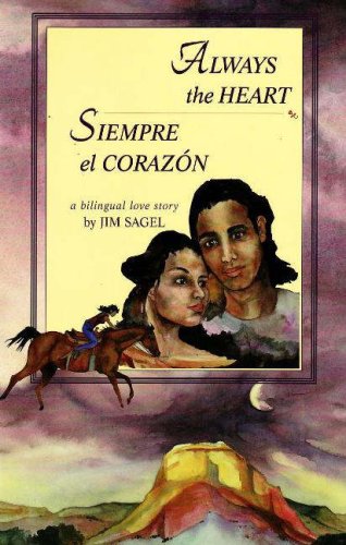 Stock image for Always the Heart: Siempre El Corazon for sale by ThriftBooks-Atlanta