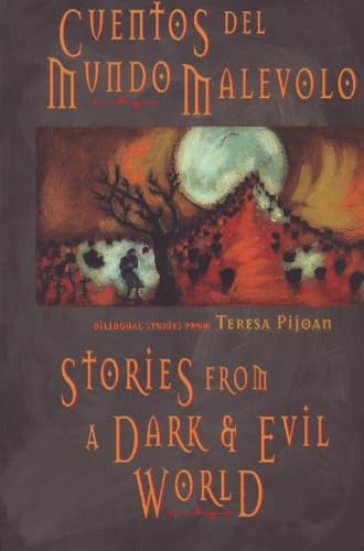 Imagen de archivo de Stories from a Dark and Evil World: Cuentos del Mundo Malevolo: Cuentos del Mundo Malevolo a la venta por ThriftBooks-Dallas