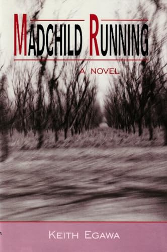 Stock image for Madchild Running: A Novel for sale by THE SAINT BOOKSTORE