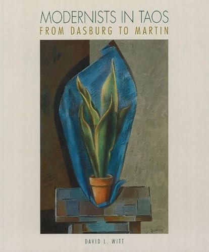 Stock image for Modernists in Taos: From Dasburg to Martin (Red Crane Art Series) for sale by Front Cover Books