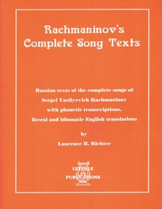 Rachmaninov's complete song texts: Russian texts of the complete songs of Sergei Vasilyevich Rachmaninov (9781878617309) by Rachmaninoff, Sergei