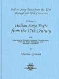 Imagen de archivo de Italian Song Texts from the 17th Century : With International Phonic Alphabet Transliteration, Word-for-Word Literal Translation, and Idiomatic Translation a la venta por Better World Books: West