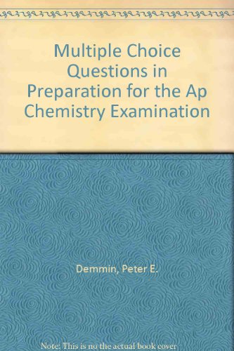 Imagen de archivo de Multiple Choice Questions in Preparation for the Ap Chemistry Examination a la venta por Irish Booksellers