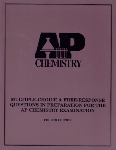 Beispielbild fr Multiple-Choice and Free-Response Questions in Preparation for the Ap Chemistry Examination zum Verkauf von Ergodebooks