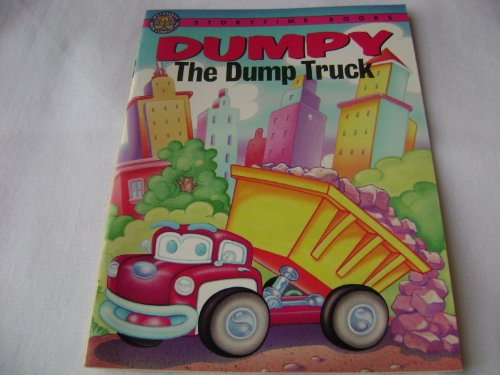 Imagen de archivo de Dumpy the Dump Truck (Storytime Books) a la venta por Gulf Coast Books