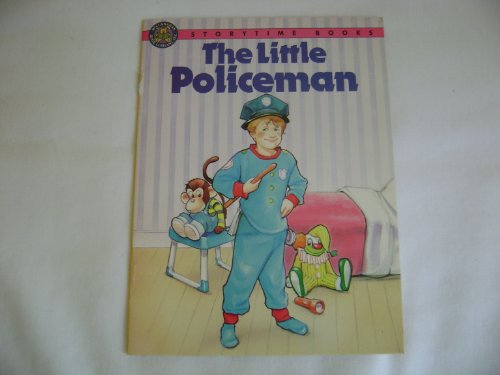 Imagen de archivo de The Little Policeman; a Storytime Book a la venta por Alf Books