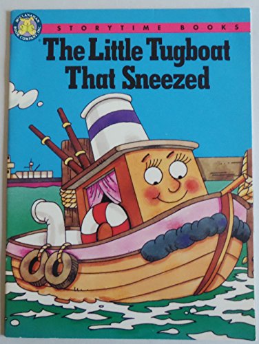 Beispielbild fr The Little Tugboat That Sneezed zum Verkauf von Better World Books