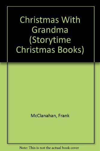 Imagen de archivo de Christmas With Grandma (Storytime Christmas Books) a la venta por Wonder Book