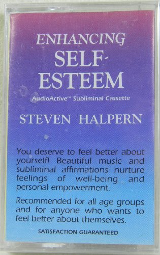 Enhancing Self-Esteem (Soundwave 2000/Audio Cassette) (9781878625151) by Halpern, Steven