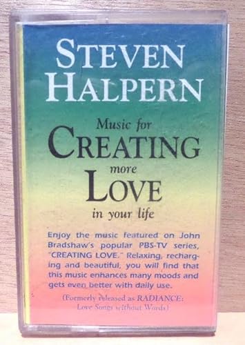 Creating Love (Sound Rx/Audio Cassette) (9781878625212) by Halpern, Steven