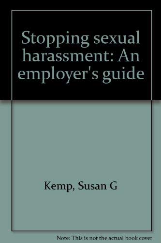 9781878630438: Title: Stopping sexual harassment An employers guide