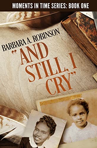 Imagen de archivo de And Still, I Cry: A Journey from Poverty to the Senate (Moments in Time) a la venta por Wonder Book