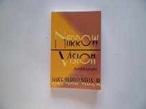 Imagen de archivo de Narrow Vision a la venta por ThriftBooks-Atlanta