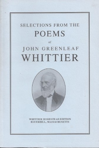 Beispielbild fr Selections From the Poems of John Greenleaf Whittier zum Verkauf von Wonder Book