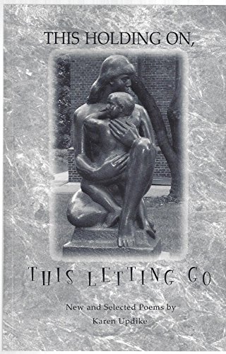 Stock image for This Holding on, This Letting Go for sale by Better World Books