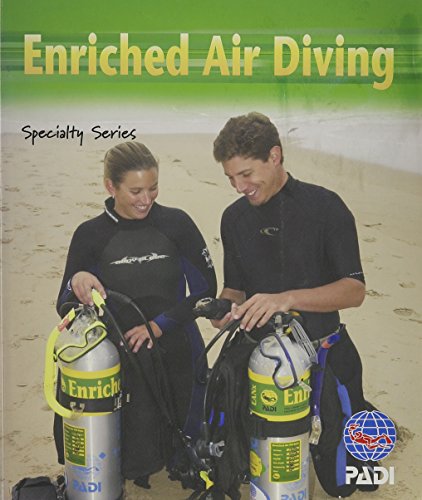 9781878663313: Enriched Air Diving: PADI Specialty Series