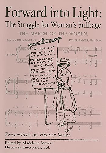 Stock image for Forward into Light: The Struggle for Wom (History Compass) for sale by SecondSale