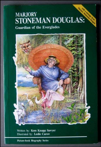 Stock image for Marjory Stoneman Douglas: Guardian of the Everglades for sale by dsmbooks