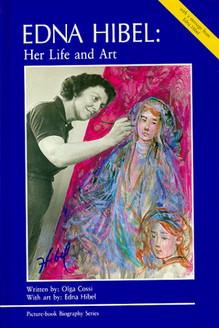 Edna Hibel: Her Life and Art