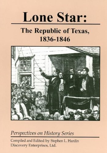 9781878668639: Lone Star: The Republic of Texas 1836-18: The Republic of Texas, 1836-1846 (Perspectives on History Series)