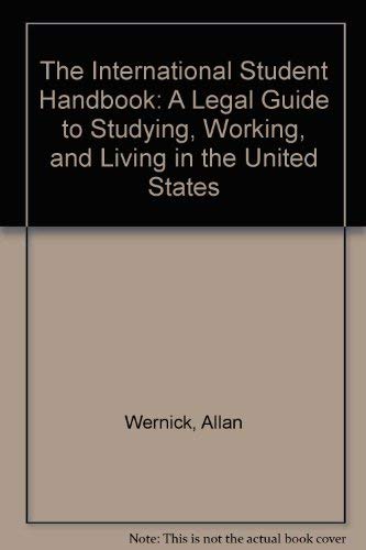 Beispielbild fr The International Student Handbook: A Legal Guide to Studying, Working, and Living in the United States zum Verkauf von NEPO UG