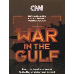9781878685001: Cnn: War in the Gulf/from the Invasion of Kuwait to the Day of Victory and Beyond