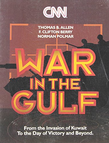 9781878685018: Cnn: War in the Gulf/from the Invasion of Kuwait to the Day of Victory and Beyond