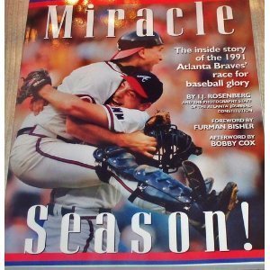 Beispielbild fr Miracle Season!: The Inside Story of the 1991 Atlanta Braves' Race for Baseball Glory zum Verkauf von Orion Tech