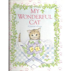 Imagen de archivo de My Wonderful Cat: A Journal of Love a la venta por Gulf Coast Books
