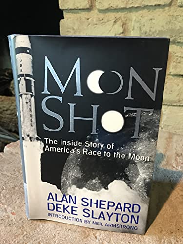 Imagen de archivo de Moon Shot : The Inside Story of America's Race to the Moon (SIGNED BY AUTHOR!) a la venta por DBookmahn's Used and Rare Military Books