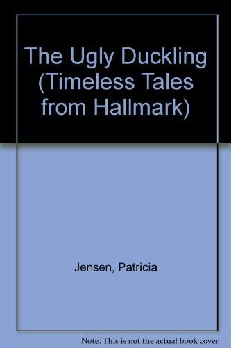 9781878685759: The Ugly Duckling (Timeless Tales from Hallmark)