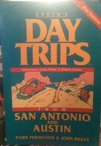 Stock image for Stein's Day Trips from San Antonio and Austin for sale by HPB-Emerald