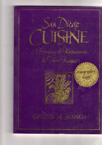 Stock image for San Diego Cuisine: A Sampling of Restaurants & Their Recipes for sale by Wonder Book