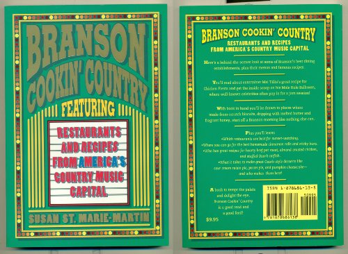 Branson Cookin Country Featuring Restaurants and Recipes from America's Country Music Capital