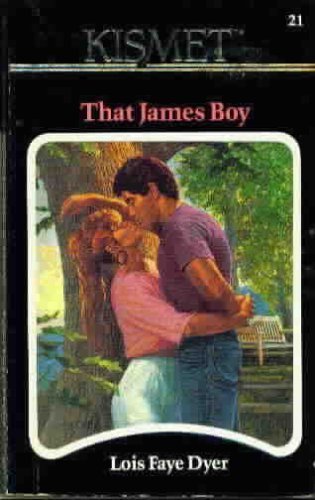 That James Boy (Kismet Romance, 21) (9781878702203) by Lois Faye Dyer