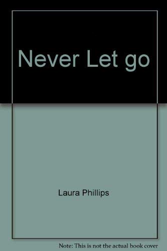 Imagen de archivo de Never Let Go a la venta por Eatons Books and Crafts