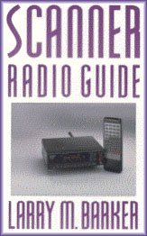 Stock image for Scanner Radio Guide for sale by Wonder Book