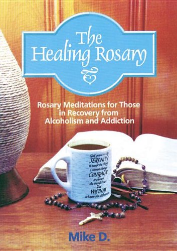 Stock image for Healing Rosary Rosary Meditations for Those in Recovery from Alcoholism and Addiction for sale by PBShop.store US