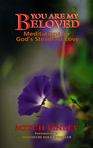 Beispielbild fr You are My Beloved: Meditations on God's Steadfast Love zum Verkauf von WorldofBooks