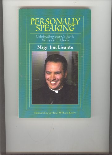 Stock image for Personally Speaking: Celebrating Our Catholic Values and Ideals for sale by The Warm Springs Book Company