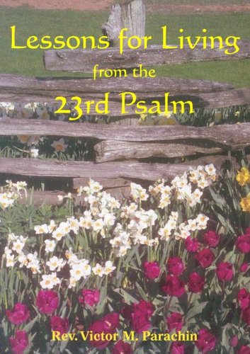 Beispielbild fr Lessons for Living from the 23rd Psalm zum Verkauf von ThriftBooks-Atlanta