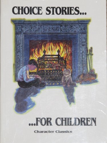 Stock image for Choice Stories for Children: for sale by Goodwill Books