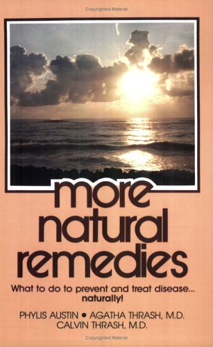 Beispielbild fr More Natural Remedies: What to Do to Prevent & Treat Disease.Naturally zum Verkauf von ThriftBooks-Dallas