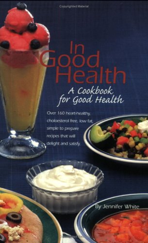 9781878726254: In Good Health: A Cookbook for Good Health