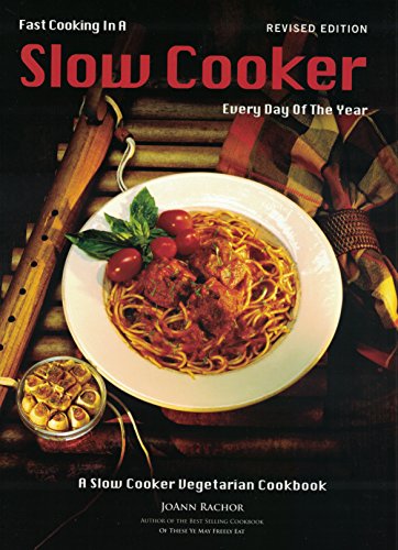 Stock image for Fast Cooking in a Slow Cooker Every Day of the Year for sale by Goodwill Books