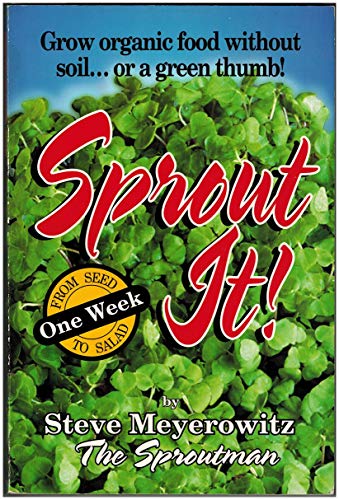 9781878736024: Sprout It! One Week from Seed to Salad: Grow Organic Food Without Soil... or a Green Thumb!