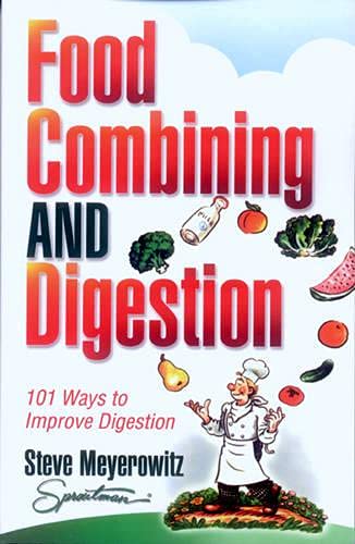 9781878736772: Food Combining and Digestion: Easy to Follow Techniques to Increase Stomach Power and Maximize Digestion