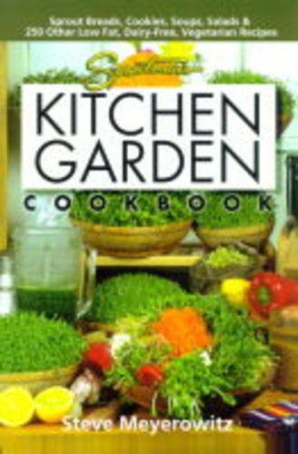 Beispielbild fr Sproutman's Kitchen Garden Cookbook : Sprout Breads, Cookies, Salads, Soups and 250 Other Low Fat, Dairy-Free, Vegetarian Recipes zum Verkauf von Better World Books